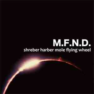 Shreber Harber Mole Flying Wheel - M.F.N.D.