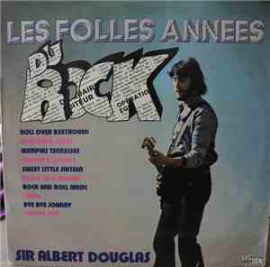 Sir Albert Douglas - Les Folles Années Du Rock