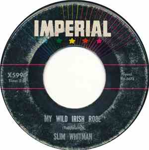 Slim Whitman - My Wild Irish Rose