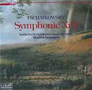 Tchaikowsky - Großes Rundfunk-Sinfonieorchester der UdSSR, Vladimir Fedosej ...