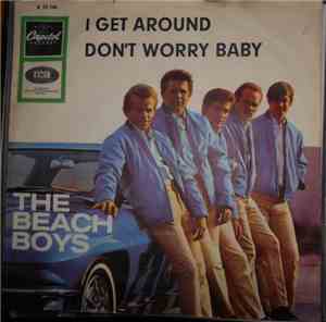 The Beach Boys - I Get Around / Don´t Worry Baby