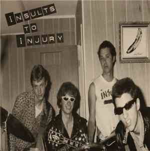 The Insults - Insults To Injury