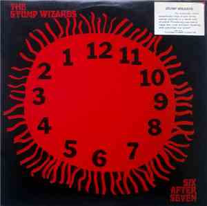 The Stump Wizards - Six After Seven