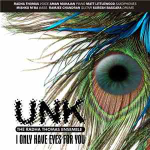 UNK: The Radha Thomas Ensemble - I Only Have Eyes For You