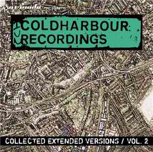 Various - Coldharbour Collected Extended Versions, Vol. 2