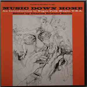 Various - Music Down Home: An Introduction To Negro Folk Music, U.S.A.