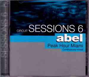 Abel - Circuit Sessions 6: Peak Hour Miami