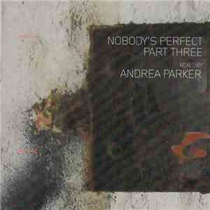 Andrea Parker - Nobody's Perfect Part Three