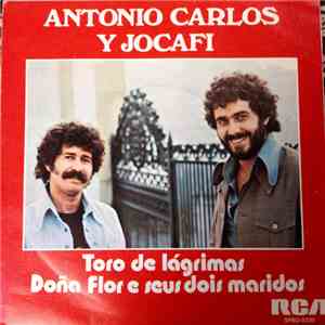 Antonio Carlos Y Jocafi - Toro De Lágrimas / Dona Flor E Seus Dois Maridos