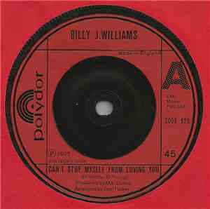 Billy J. Williams - Can't Stop Myself From Loving You