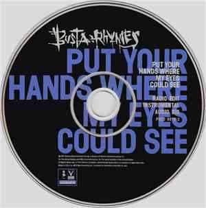 Busta Rhymes - Put Your Hands Where My Eyes Could See
