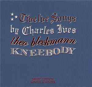 Charles Ives, Theo Bleckmann, Kneebody - Twelve Songs By Charles Ives