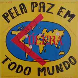Cólera - Pela Paz Em Todo Mundo
