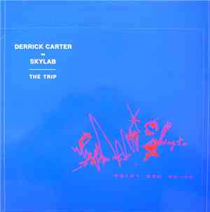 Derrick Carter vs. Skylab - The Trip