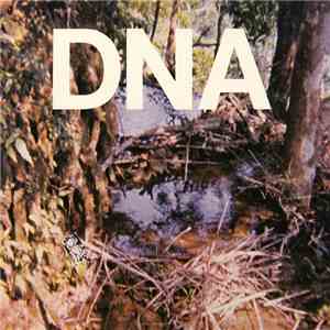 DNA  - A Taste Of DNA