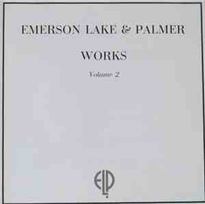 Emerson, Lake & Palmer - Works Volume 2