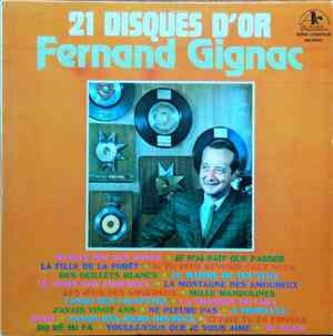 Fernand Gignac - 21 Disques D'or