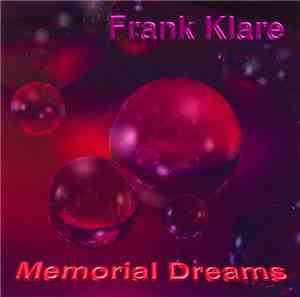 Frank Klare - Memorial Dreams