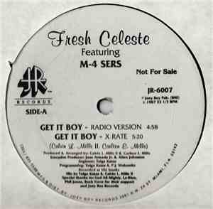 Fresh Celeste Featuring M-4 Sers - Get It Boy