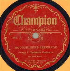 George R. Pariseau's Orchestra - Moonshiner's Serenade / Little Fairy