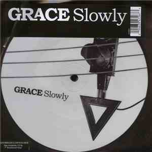 Grace - Slowly