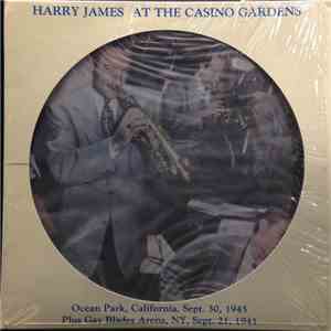 Harry James - Harry James At The Casino Gardens