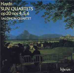Haydn, Salomon Quartet - 'Sun' Quartets Op 20 Nos 4,5,6