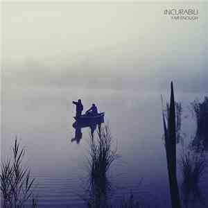 Incurabili - Fair Enough