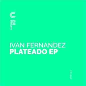 Ivan Fernandez - Plateado Ep