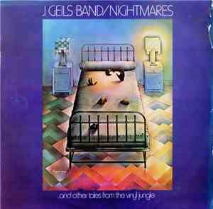 J. Geils Band - Nightmares ...And Other Tales From The Vinyl Jungle