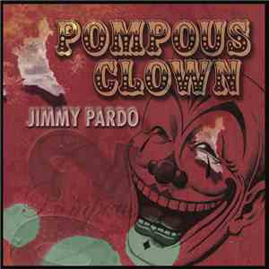 Jimmy Pardo - Pompous Clown