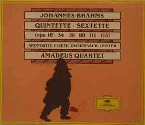 Johannes Brahms - Amadeus Quartet - Quintette • Sextette (Opp. 18 • 34 • 36 ...