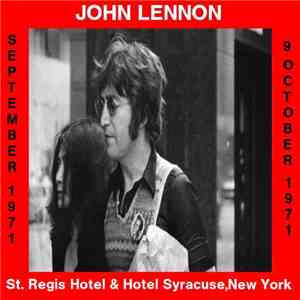 John Lennon - St. Regis Hotel & Hotel Syracuse, New York
