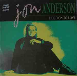Jon Anderson - Hold On To Love