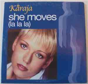 Karaja - She Moves (La La La)