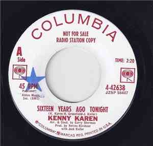 Kenny Karen - Sixteen Years Ago Tonight
