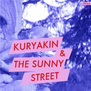 Kuryakin & The Sunny Street - Kuryakin & The Sunny Street