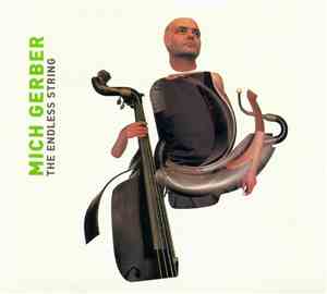 Mich Gerber - The Endless String