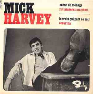 Mick Harvey - Scène De Ménage