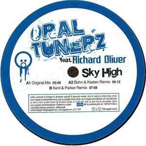 Oral Tunerz Feat. Richard Oliver - Sky High