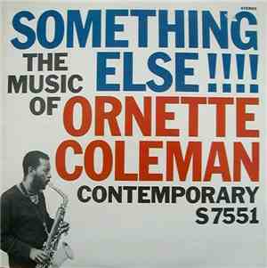 Ornette Coleman - Something Else!!!!