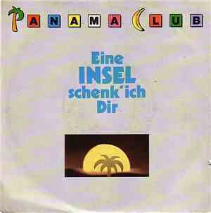 Panama Club - Eine Insel Schenk' Ich Dir