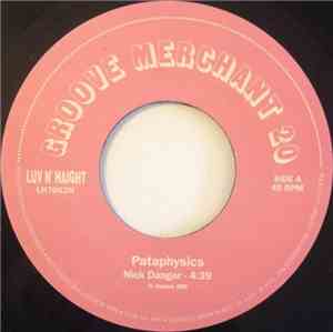 Pataphysics / Longineu Parsons - Nick Danger / Funkin' Around