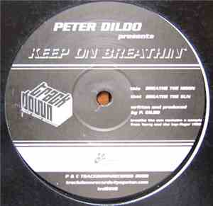 Peter Dildo - Keep On Breathin'