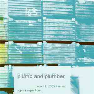 Plumb And Plumber - Alg-a Á Superficie