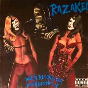 Razakel - Death Becomes Her Death Becomes Me