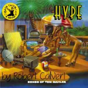 Robert Calvert - Hype