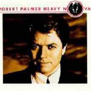 Robert Palmer - Heavy Nova