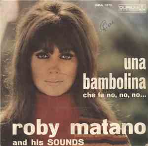 Roby Matano - Una Bambolina Che Fa No, No, No