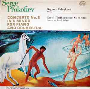 Serge Prokofiev / Dagmar Baloghová, Czech Philharmonic Orchestra, Karel Ančerl - Concerto No. 2 In G Minor For Piano And Orchestra